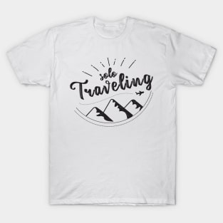 Solo traveling,travel alone,i love solo traveling,Travel Gift T-Shirt